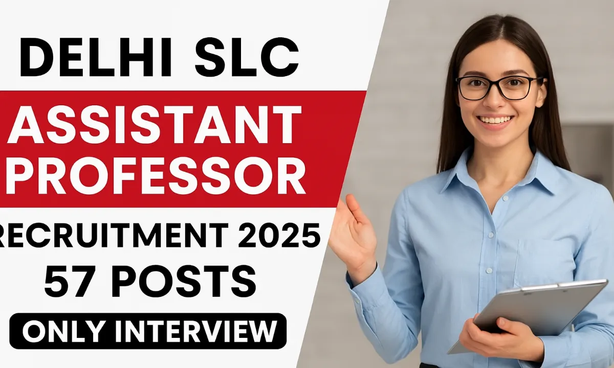 Delhi SLC Assistant Professor Recruitment 2025